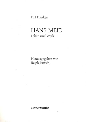 Hans Meid. Leben und Werk (Originalausgabe 1987)