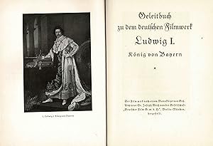 Geleitbuch zu dem deutschen Filmwerk Ludwig I., König von Bayern (Originalausgabe 1926)