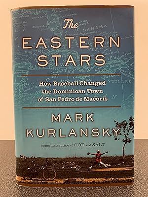 Seller image for The Eastern Stars: How Baseball Changed the Dominican Town of San Pedro de Macoris for sale by Vero Beach Books