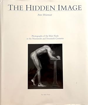 Imagen del vendedor de The Hidden Image: Photographs of the Male Nude in the 19th and 20th Centuries a la venta por Randall's Books