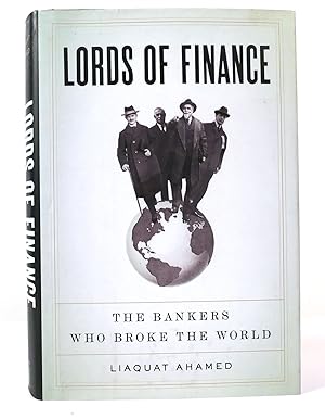 Imagen del vendedor de LORDS OF FINANCE The Bankers Who Broke the World a la venta por Rare Book Cellar