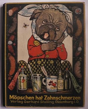 Seller image for Mpschen hat Zahnschmerzen. Ein lustiges Hundebilderbuch for sale by Antiquariat UPP