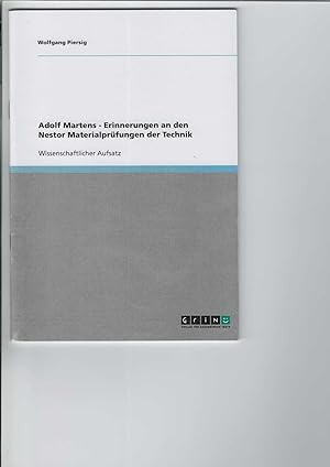 Seller image for Adolf Martens - Erinnerungen an den Nestor Materialprfungen der Technik. Wissenschaftlicher Aufsatz. for sale by Antiquariat Frank Dahms