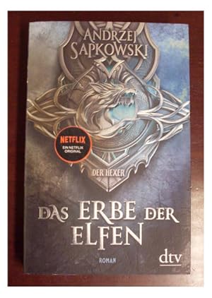 Das Erbe der Elfen (Der Hexer, Teil 2 = Hexersaga Bd.1)