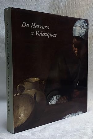 DE HERRERA A VELAZQUEZ: EL PRIMER NATURALISMO EN SEVILLA (From Herrera to Velazquez: Early Natura...