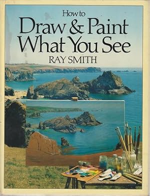 Imagen del vendedor de How To Draw And Paint What You See a la venta por Marlowes Books and Music