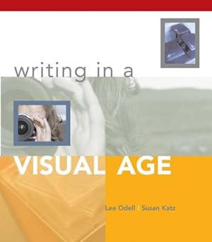 Imagen del vendedor de Writing in a Visual Age a la venta por Reliant Bookstore