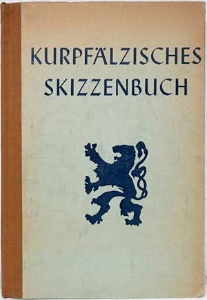 Bild des Verkufers fr Kurpflzisches Skizzenbuch. zum Verkauf von Antiquariat Richart Kulbach