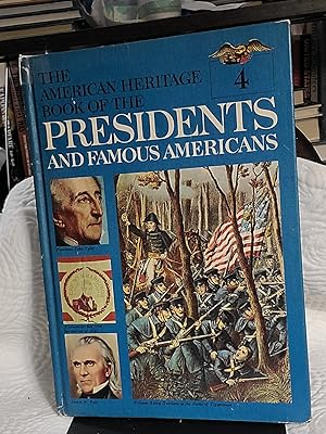 Imagen del vendedor de American Heritage Title is THE AMERICAN HERITAGE BOOK OF THE PRESIDENTS AND FAMOUS AMERICANS VOLUME 4 WILLIAM HARRISON, JOHN TYLER, JAMES POLK, ZACHARY TAY Book is written in English a la venta por the good news resource