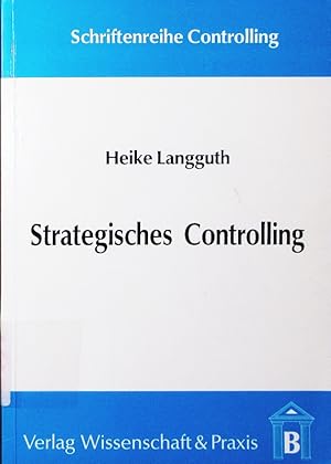 Bild des Verkufers fr Strategisches Controlling. zum Verkauf von Antiquariat Bookfarm