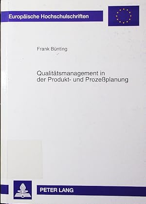 Bild des Verkufers fr Qualittsmanagement in der Produkt- und Prozeplanung. Stand der Realisation am Beispiel der deutschen Elektro- und Elektronikindustrie. zum Verkauf von Antiquariat Bookfarm