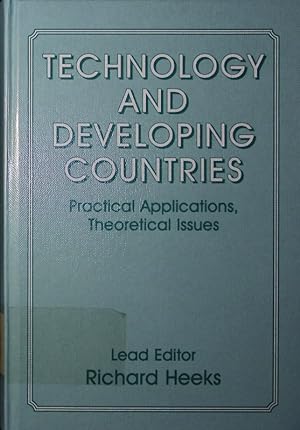 Seller image for Technology and developing countries. practical applications, theoretical issues. for sale by Antiquariat Bookfarm