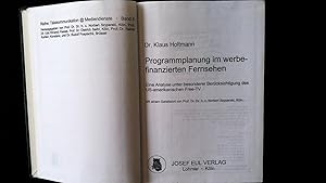 Immagine del venditore per Programmplanung im werbefinanzierten Fernsehen : eine Analyse unter besonderer Bercksichtigung des US-amerikanischen Free-TV. Reihe: Telekommunikation _372 Mediendienste ; Bd. 3. venduto da Antiquariat Bookfarm