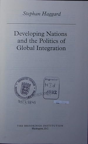 Bild des Verkufers fr Developing nations and the politics of global integration. zum Verkauf von Antiquariat Bookfarm