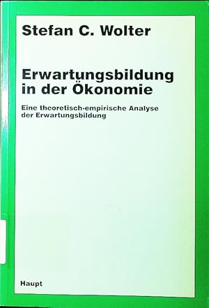 Bild des Verkufers fr Erwartungsbildung in der konomie. eine theoretisch-empirische Analyse der Erwartungsbildung. zum Verkauf von Antiquariat Bookfarm