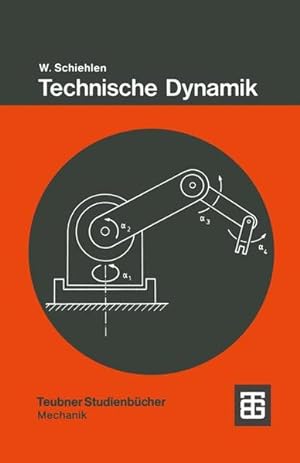 Seller image for Technische Dynamik: Eine Einfhrung in die analytische Mechanik und ihre technischen Anwendungen. (Leitfden der angewandten Mathematik und Mechanik - Teubner Studienbcher, 63). for sale by Antiquariat Bookfarm