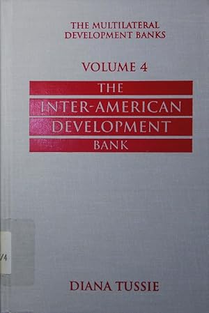 Seller image for The multilateral development banks. - 4. The Inter-American Development Bank. for sale by Antiquariat Bookfarm
