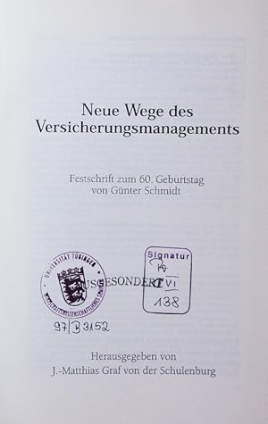 Imagen del vendedor de Neue Wege des Versicherungsmanagements. Festschrift zum 60. Geburtstag von Gnter Schmidt. a la venta por Antiquariat Bookfarm