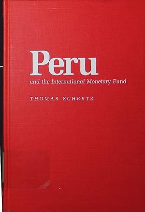 Bild des Verkufers fr Peru and the International Monetary Fund. zum Verkauf von Antiquariat Bookfarm