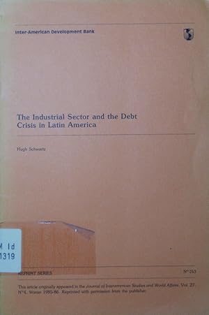 Seller image for The industrial sector and the debt crisis in Latin America. for sale by Antiquariat Bookfarm