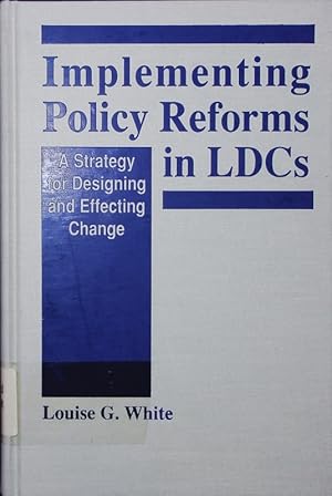 Seller image for Implementing policy reforms in the LDCs. a strategy for designing and effecting change. for sale by Antiquariat Bookfarm