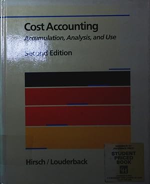 Imagen del vendedor de Cost accounting. accumulation, analysis, and use. a la venta por Antiquariat Bookfarm