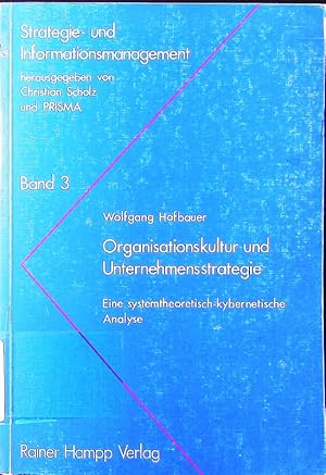 Bild des Verkufers fr Organisationskultur und Unternehmensstrategie. eine systemtheoretisch-kybernetische Analyse. zum Verkauf von Antiquariat Bookfarm