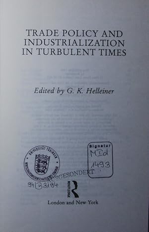 Seller image for Trade policy and industrialization in turbulent times. for sale by Antiquariat Bookfarm