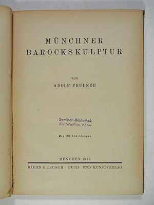 Image du vendeur pour Mnchner Barockskulptur. (= Sammelbnde zur Geschichte der Kunst und des Kunstgewerbes, Band 1). mis en vente par Antiquariat Bookfarm