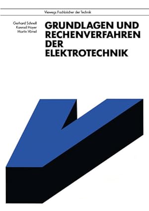 Seller image for Grundlagen und Rechenverfahren der Elektrotechnik. Viewegs Fachbcher der Technik. for sale by Antiquariat Bookfarm