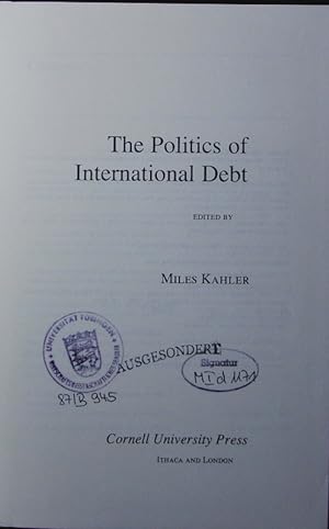 Bild des Verkufers fr The politics of international debt. zum Verkauf von Antiquariat Bookfarm