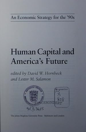 Seller image for Human capital and America's future. an economic strategy for the '90s. for sale by Antiquariat Bookfarm