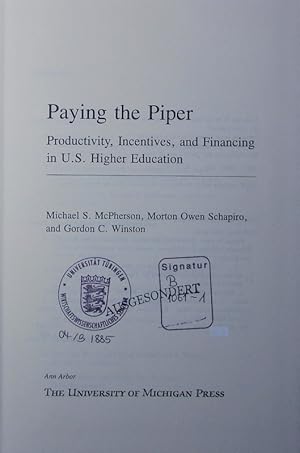 Bild des Verkufers fr Paying the piper. productivity, incentives, and financing in U.S. higher education. zum Verkauf von Antiquariat Bookfarm