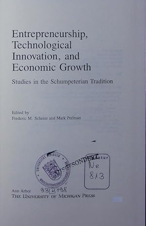 Immagine del venditore per Entrepreneurship, technological innovation, and economic growth. studies in the Schumpeterian tradition. venduto da Antiquariat Bookfarm