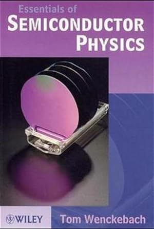 Imagen del vendedor de Essentials of Semiconductor Physics a la venta por Antiquariat Bookfarm