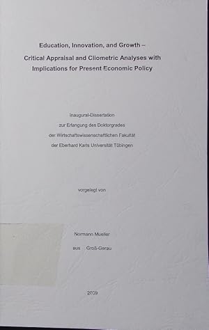 Seller image for Education, innovation, and growth - critical appraisal and cliometric analyses with implications for present economic policy. for sale by Antiquariat Bookfarm
