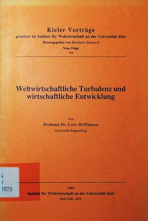 Bild des Verkufers fr Weltwirtschaftliche Turbulenz und wirtschaftliche Entwicklung. zum Verkauf von Antiquariat Bookfarm