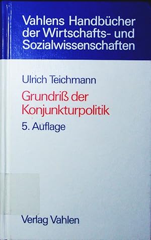 Seller image for Grundriss der Konjunkturpolitik. Wachstum in Stabilitt als Ziel. for sale by Antiquariat Bookfarm