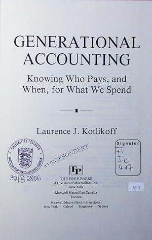 Seller image for Generational accounting. knowing who pays, and when, for what we spend. for sale by Antiquariat Bookfarm