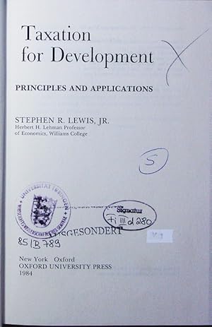 Bild des Verkufers fr Taxation for development. principles and applications. zum Verkauf von Antiquariat Bookfarm