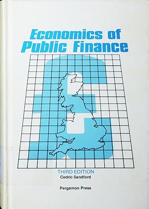 Bild des Verkufers fr Economics of public finance. an economic analysis of government expenditure and revenue in the United Kingdom. zum Verkauf von Antiquariat Bookfarm