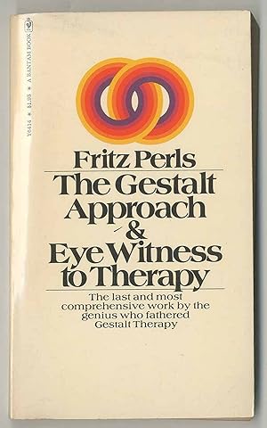 Bild des Verkäufers für The Gestalt Approach and Eye Witness to Therapy zum Verkauf von Between the Covers-Rare Books, Inc. ABAA