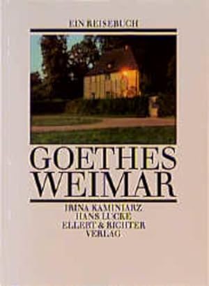 Goethes Weimar (Reisebücher)
