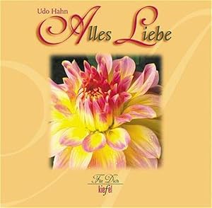 Alles Liebe: (Ed. Kiefel) (Für Dich)