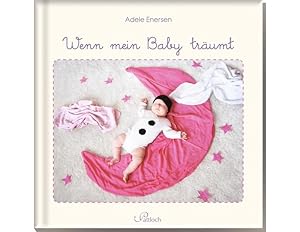 Imagen del vendedor de Wenn mein Baby trumt a la venta por Gerald Wollermann