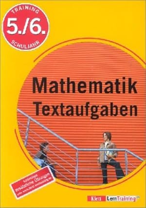 Mathematik Textaufgaben: Training 5./6. Schuljahr