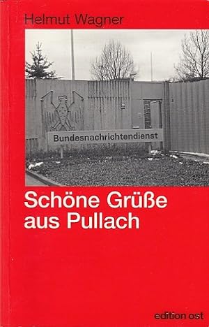 Schöne Grüße aus Pullach. Operationen des BND gegen die DDR.