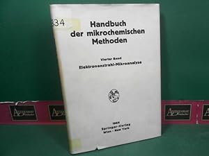 Elektronenstrahl-Mikroanalyse. (= Handbuch der mikrochemischen Methoden. Band IV).