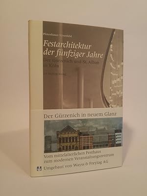 Festarchitektur der fünfziger Jahre Der Gürzenich und St. Alban in Köln