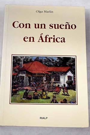 Seller image for Con un sueo en frica for sale by Alcan Libros